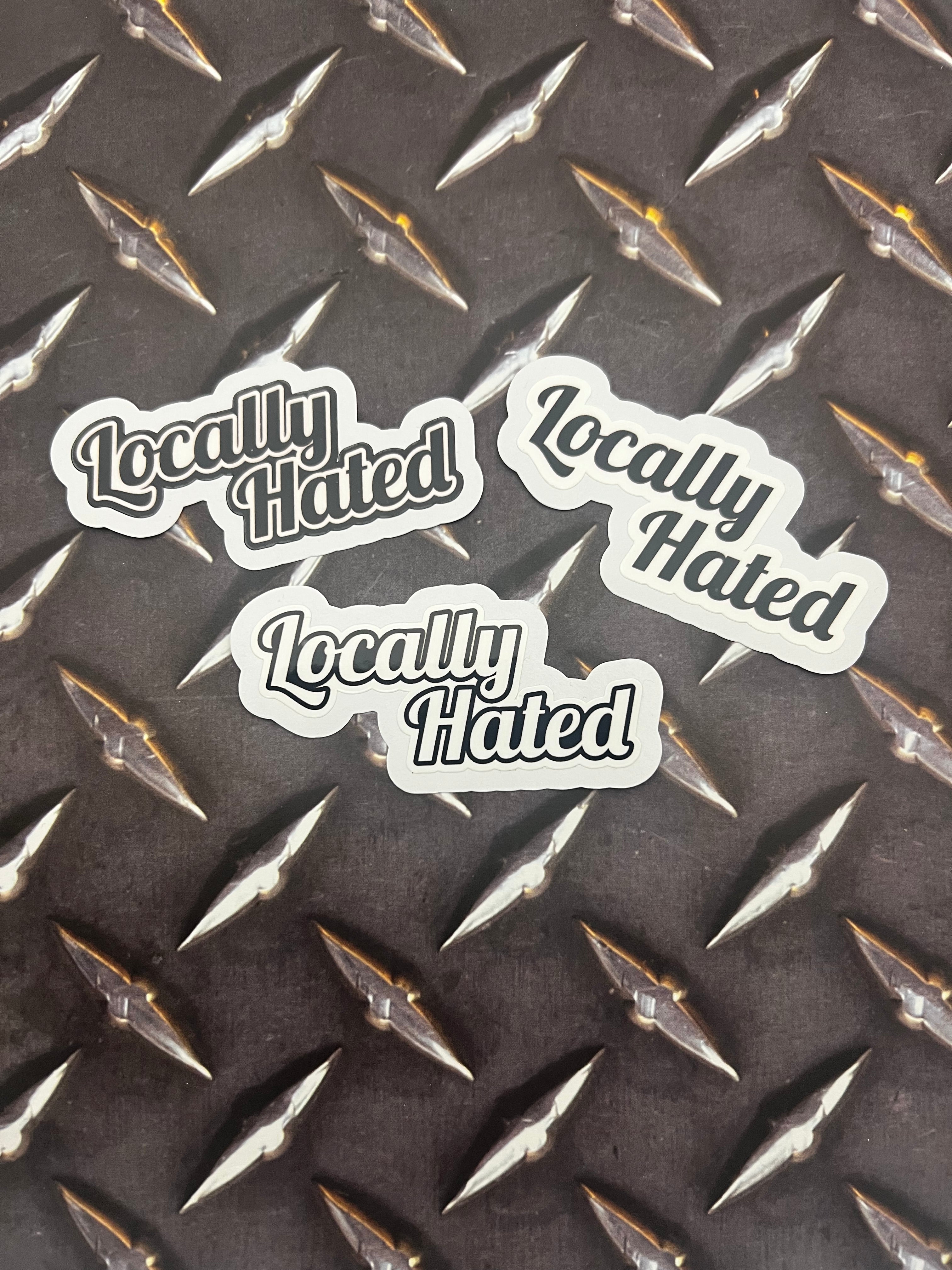 Locally Hated Sticker