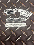 I Don’t Retreat I Reload Sticker