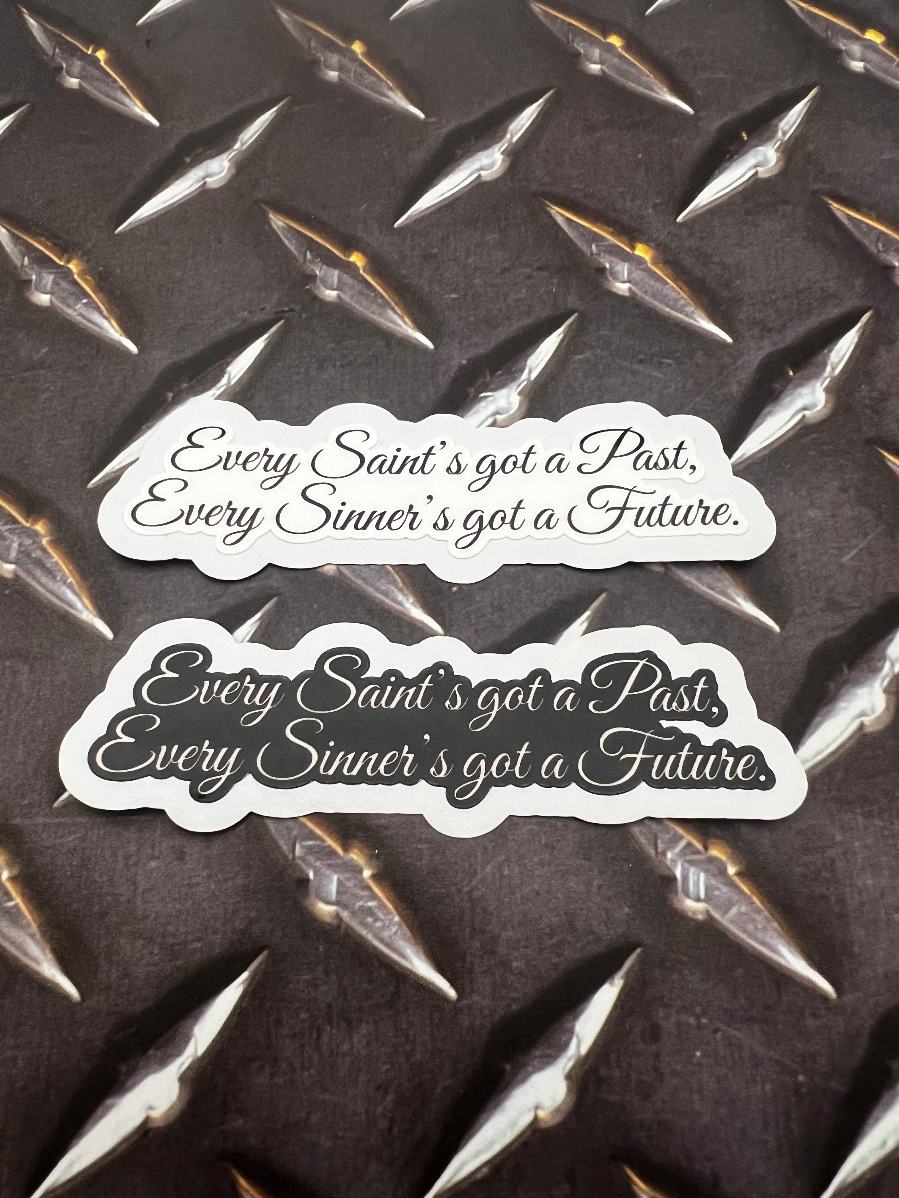 Every Saint’s Got a Past Sticker